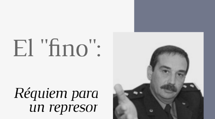 El “Fino”: réquiem para un represor