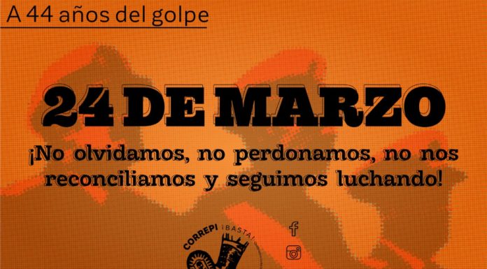 A 44 años del golpe, ¡No olvidamos, no perdonamos, no nos reconciliamos y seguimos luchando!